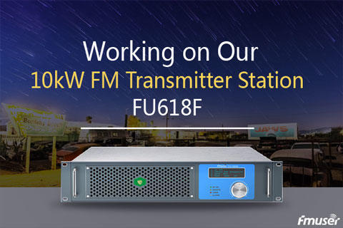 हमारे 10kW FM ट्रांसमीटर स्टेशन FU618F . पर काम करना
