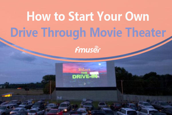 Startup Guide for a Drive Through Theater Buildup