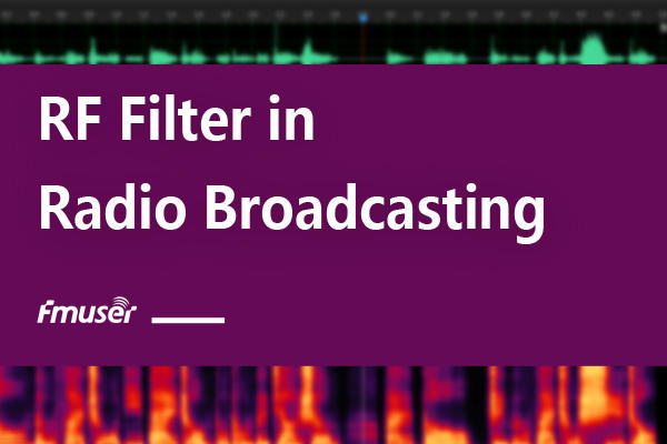 RF Filter in Radio Broadcasting